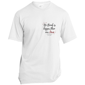 'No Bomb Is Bigger Than Our Love' Left Pocket Design T-Shirt