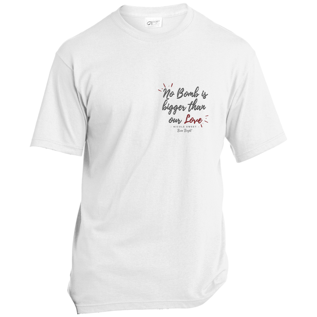 'No Bomb Is Bigger Than Our Love' Left Pocket Design T-Shirt