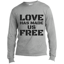 Load image into Gallery viewer, &#39;Love Has Made Us Free&#39; Long Sleeve T-Shirt