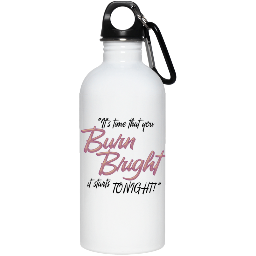 Burn Bright 20 oz. Stainless Steel Water Bottles