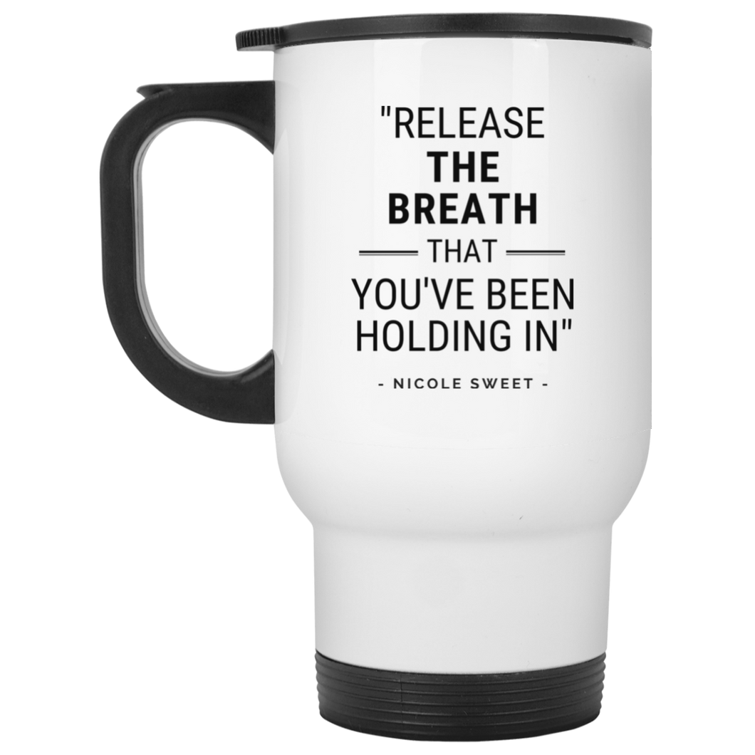 Every Tomorrow White Travel Mug