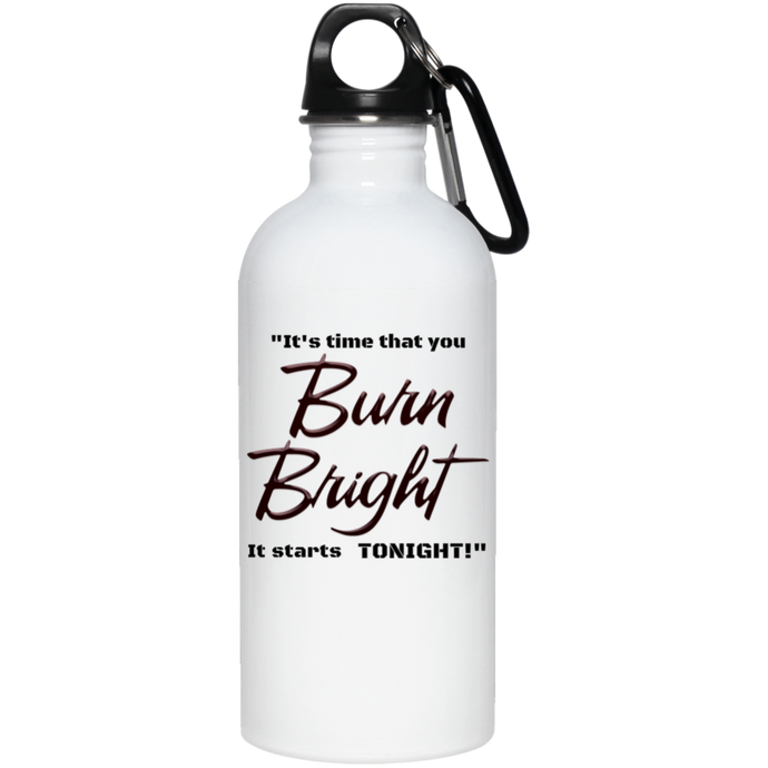 Burn Bright 20 oz. Stainless Steel Water Bottles