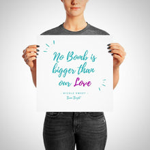 Load image into Gallery viewer, Bigger Than Our Love Poster Art